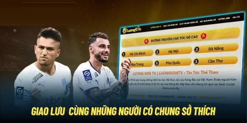 Giao lưu cùng những fan có chung đam mê