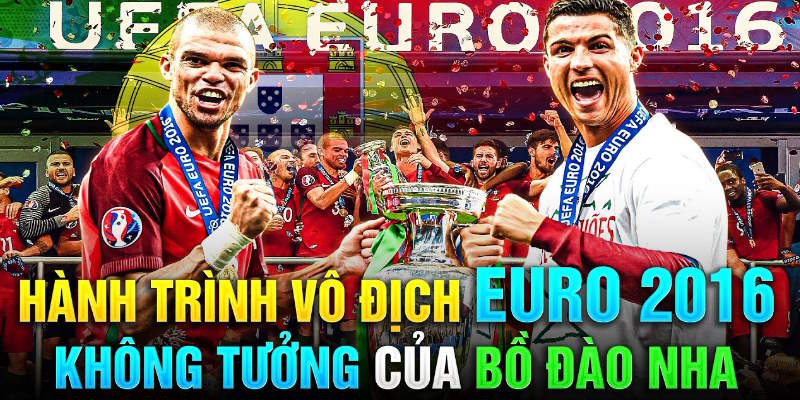 Bồ Đào Nha từng vô địch Euro 2016 không tưởng với lối chơi phòng ngự